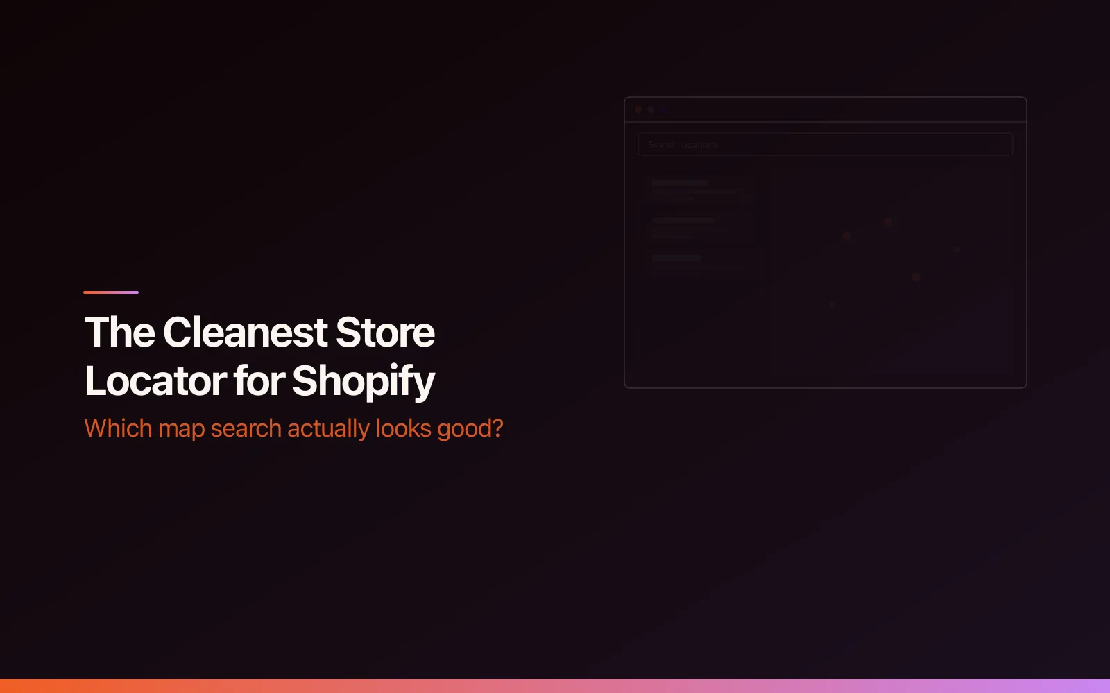 The Cleanest Store Locator Apps for Shopify: Which Map Search Actually Looks Good?