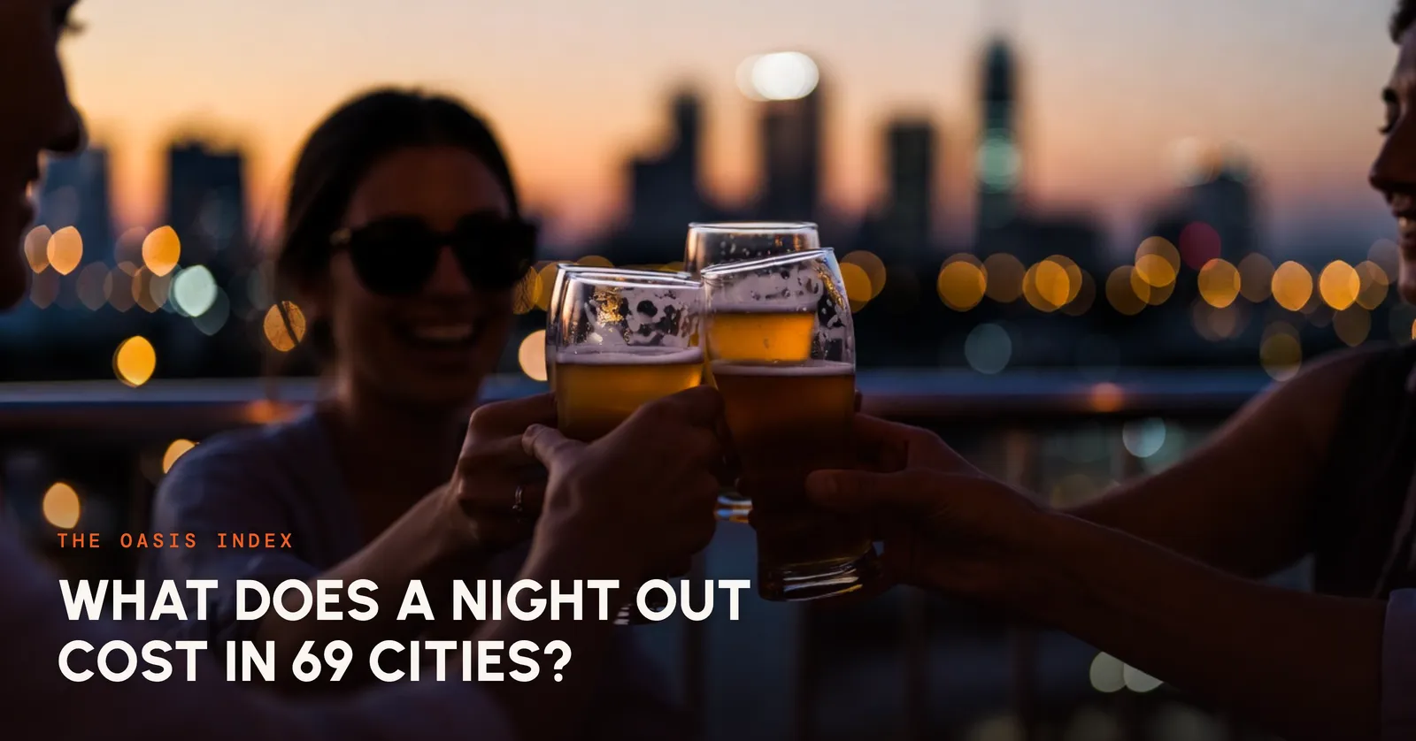 The Oasis Index: What 5 Beers and 2 Packs of Cigarettes Cost in 69 Cities